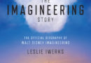 19 Disney Books I Look Forward to in 2022, Including “The Imagineering Story”, “Walt’s Apprentice”