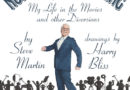 Steve Martin Illustrated Memoir “Number One is Walking” to Release November 15th, 2022