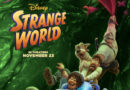New Trailer Released for Walt Disney Animation’s Upcoming “Strange World”