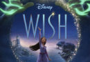 Disney ‘Wish” New Trailer and Poster Available for Upcoming Film From Walt Disney Animation Studios