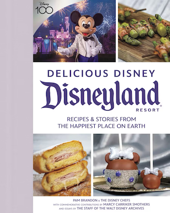 Delicious Disney: Disneyland Cookbook by Pam Brandon