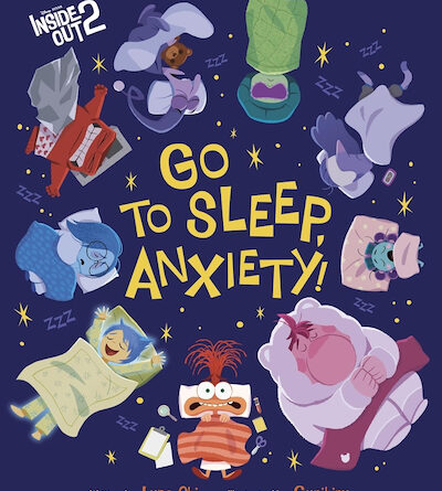 Inside Out 2 Book "Go to Sleep, Anxiety!"