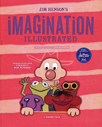 Jim Henson's Imagination Illustrated 2024 New Edition
