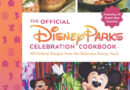 The Official Disney Parks Celebration Cookbook
